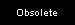 Obsolete